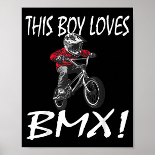 This Boy Loves Bmx, Kids Bmx  Poster