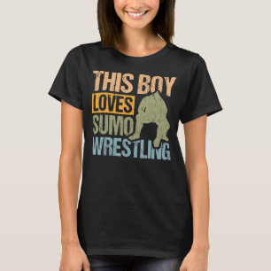 This Boy Loves Sumo Wrestling Sumo And Wrestling T-Shirt