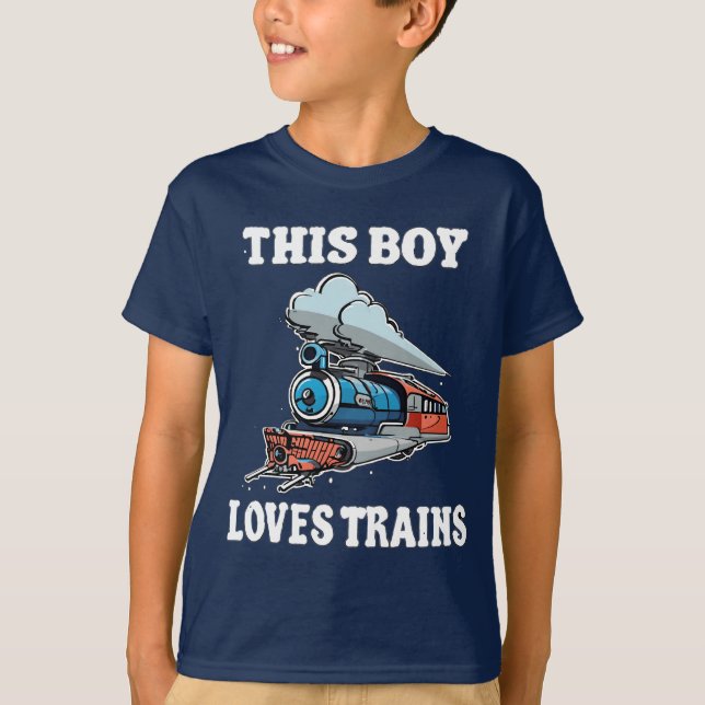 This Boy Loves Trains - Fun Kids T-Shirt Design fo (Front)