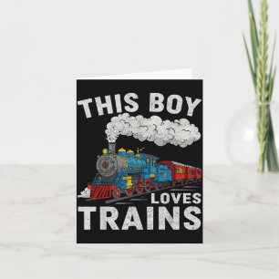 This Boy Loves Trains Railroad Train Wagon Lover K Card