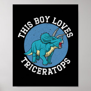 This Boy Loves Triceratops Dinosaur Prehistoric Di Poster