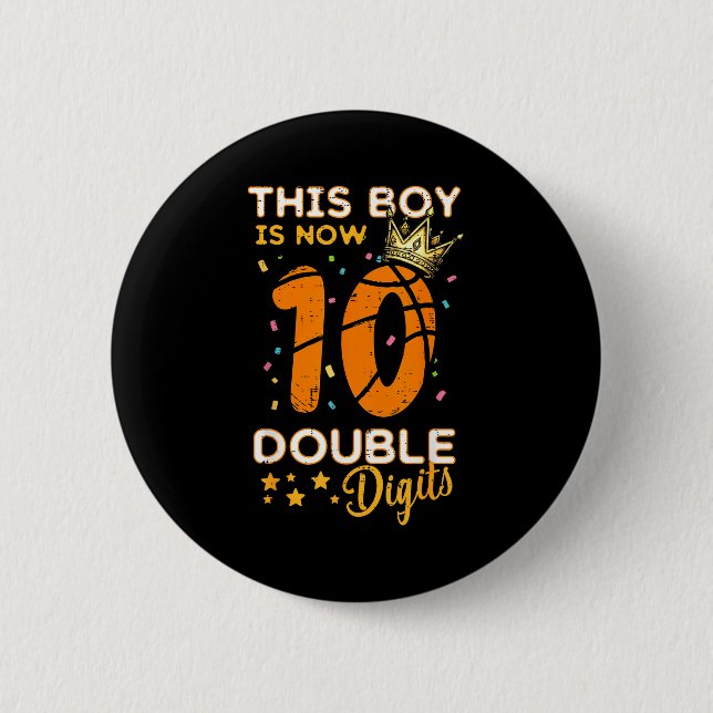 This Boy Now 10 Double Digits Crown 10th Birthday  2 Inch Round Button (Front)