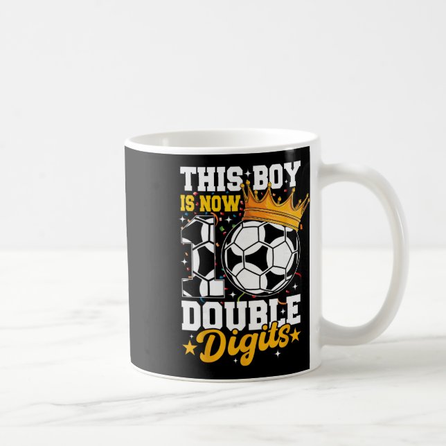This Boy Now 10 Double Digits Soccer 10 Years Old  Coffee Mug (Right)