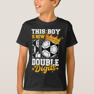 This Boy Now 10 Double Digits Soccer 10 Years Old T-Shirt