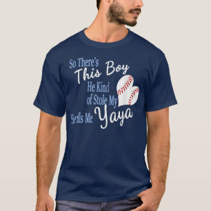 This Boy Stole My Baseball Heart Calls Me Yaya T  T-Shirt