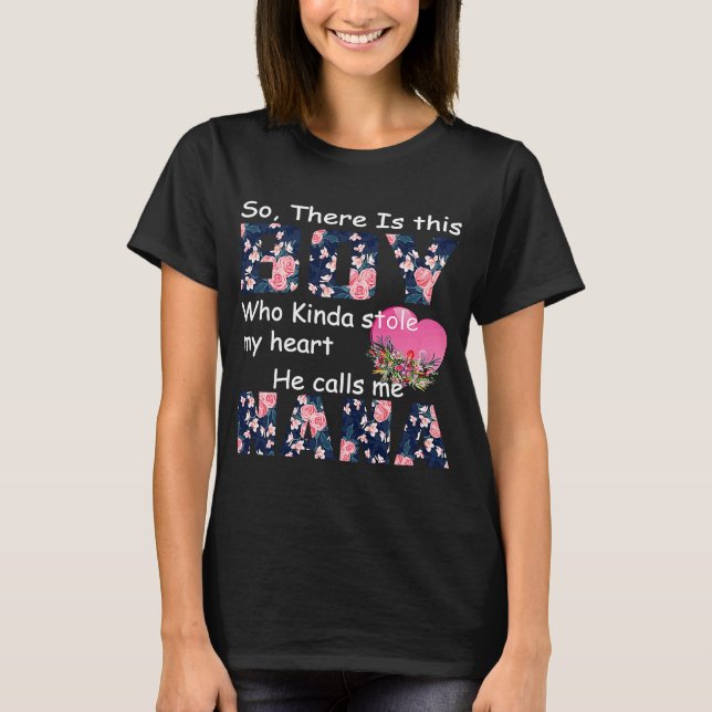 This Boy Who Kinda Stole My Heart He Calls Me NaNa T-Shirt (Front)