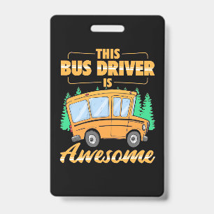 This Bus Driver Is Awesome Badge