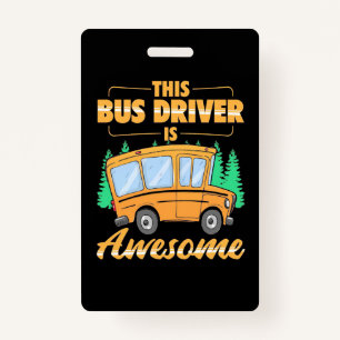 This Bus Driver Is Awesome Badge