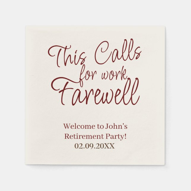 This Calls For Work Farewell Custom Retirement  Napkin (Front)