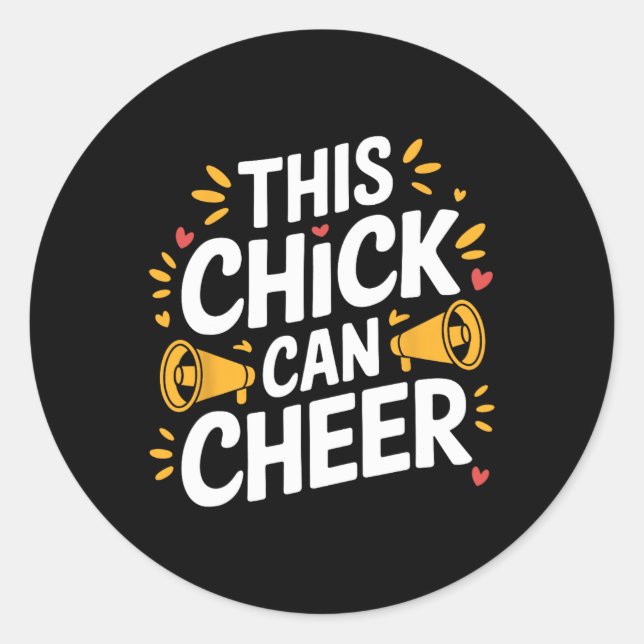 This Chick Can Cheer, Cheering Cheerleader Cheerle Classic Round Sticker (Front)