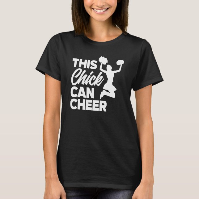 This Chick Can Cheer   Cheerleading Cheerleader T-Shirt (Front)