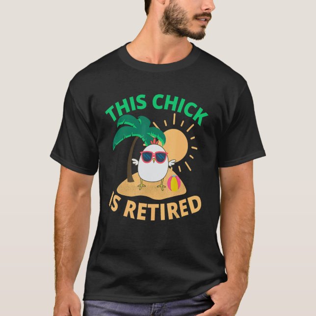 This Chick is retired Women Retirement 6 T-Shirt (Front)