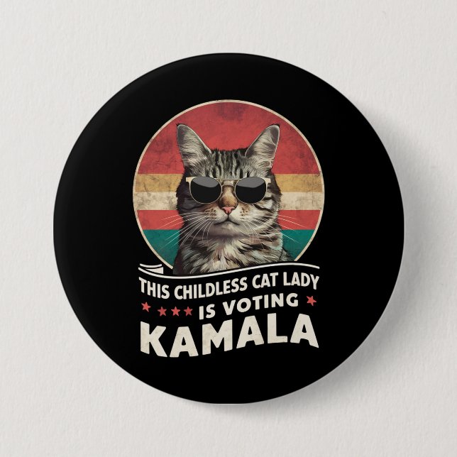 This Childless Cat Lady is Voting Kamala 3 Inch Round Button (Front)