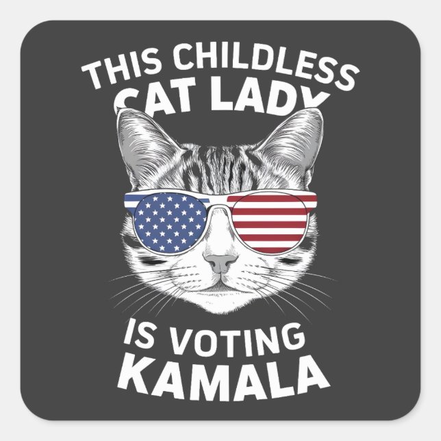 This Childless Cat Lady Is Voting Kamala Election Square Sticker (Front)