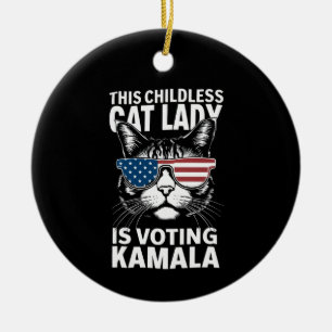 This Childless Cat Lady is Voting Kamala-Harris 24 Ceramic Ornament
