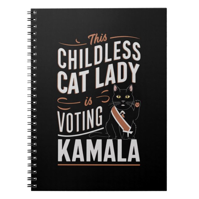 This Childless Cat Lady is Voting Kamala Notebook (Front)