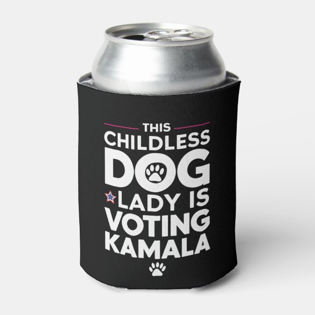 This Childless Dog Lady is Voting Kamala Election  Can Cooler (Can Front)