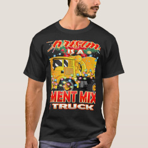 This Christmas All I Want is a Cement Mixer Truck  T-Shirt