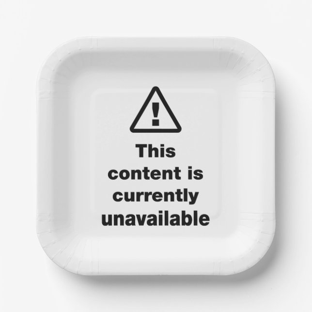 ⚠ This Content Is Currently Unavailable Button Paper Plate (Front)