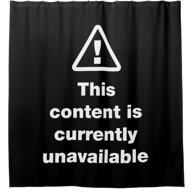 ⚠ This Content Is Currently Unavailable Shower Cur (Front)