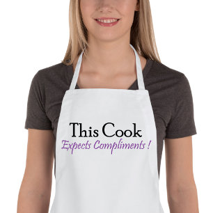 This cook expects compliments standard apron