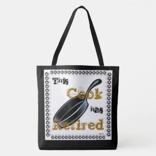 This Cook has Retired (Gold/Black) Tote Bag