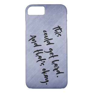 "This could get hard. And that's okay." Purple Case-Mate iPhone Case