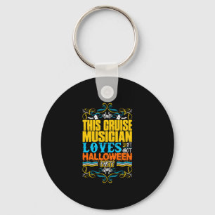 This Cruise Musician Loves 31st Oct Halloween Part Keychain