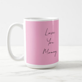 This cup shows mommy love