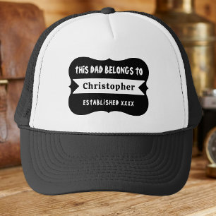 This dad belongs to custom name est year black trucker hat