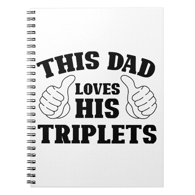 This Dad Loves His Triplets - Gift for Dad with Th Notebook (Front)