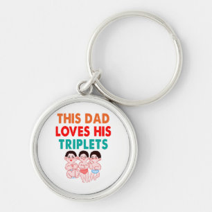 This Dad Loves His Triplets Keychain