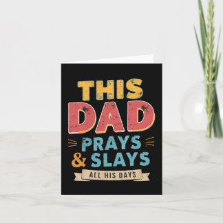 This Dad Prays And Slays All His Days Retro Father Card