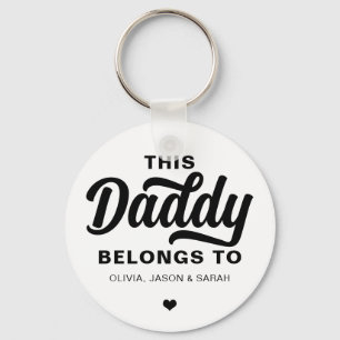 This Daddy Belongs to Father's Day Black White Keychain