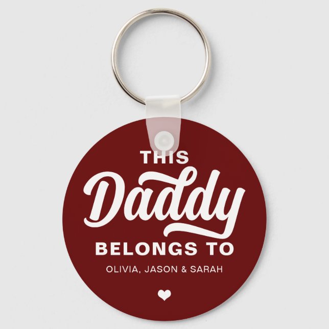 This Daddy Belongs to Father's Day Burgundy Red Keychain (Front)
