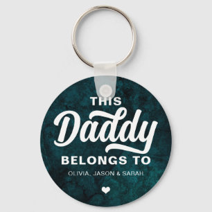 This Daddy Belongs to Father's Day Velvet Teal Keychain