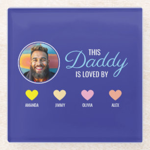 This Daddy Is Loved By Kids & Pet Names Glass Coaster