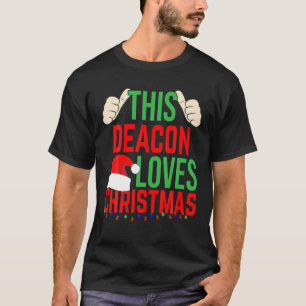 This Deacon Loves Christmas Merry Xmas Holiday T-Shirt