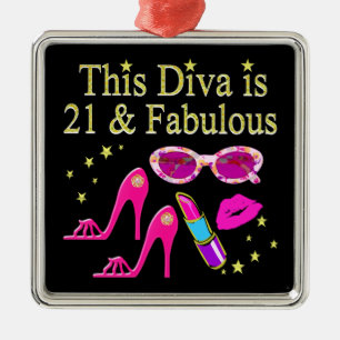 THIS DIVA IS 21 AND FABULOUS DESIGN METAL ORNAMENT