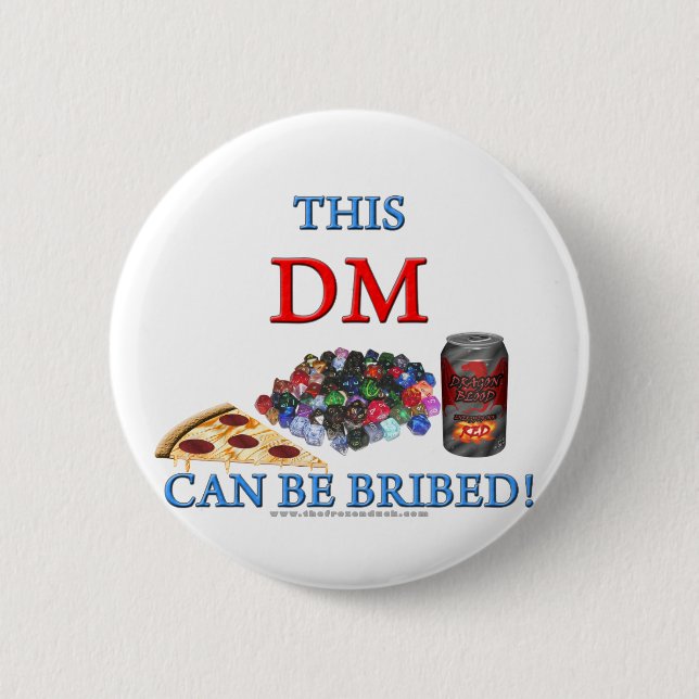 This DM Can Be Bribed 2 Inch Round Button (Front)