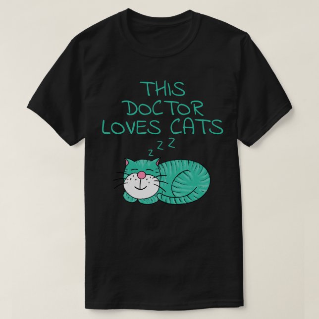 This Doctor Loves Cats Cat Lover T-Shirt (Design Front)