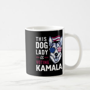 This Dog Lady Is Voting Kamala  Coffee Mug