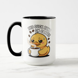 This Duck Runs on Coffee Cute Duck Coffee Mug