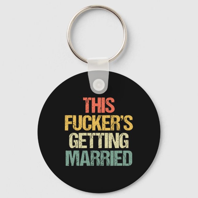 This Er's Getting Married - Bachelor Party Funny G Keychain (Front)