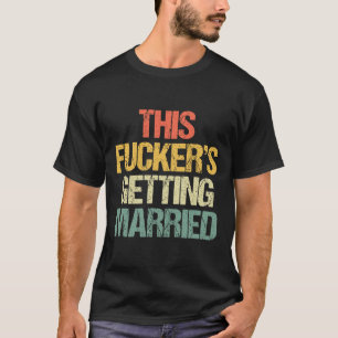 This Er's Getting Married - Bachelor Party Funny G T-Shirt