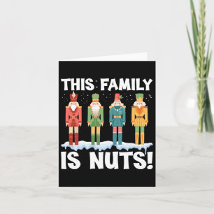 This Family Is Nuts Nutcracker Squad Christmas Mat Card