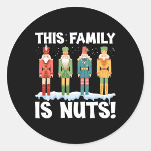This Family Is Nuts Nutcracker Squad Christmas Mat Classic Round Sticker