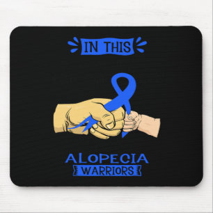 This Family Nobody Fights Alone Team Alopecia Warr Mouse Pad