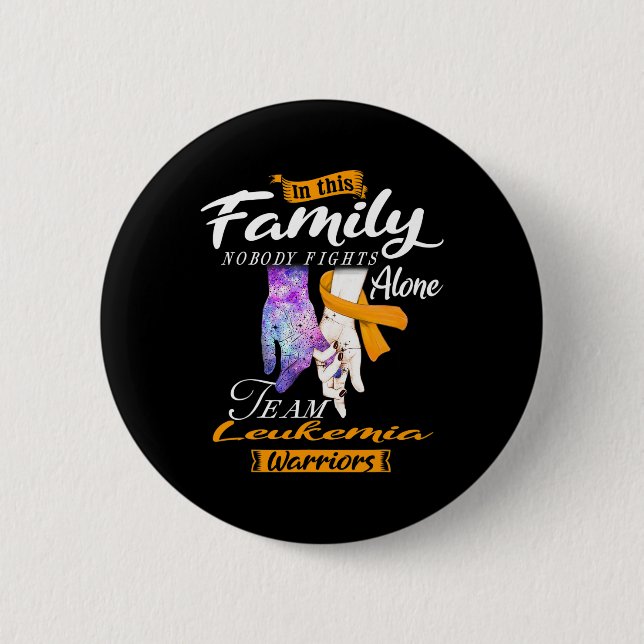 This Family Nobody Fights Alone Team Leukaemia War 2 Inch Round Button (Front)