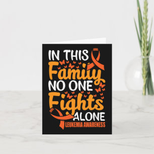 This Family Nobody Figths Alone Leukaemia Awarenes Card